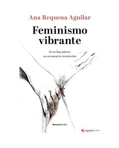 Lebendiger Feminismus: Wenn es kein Vergnügen gibt, ist es nicht unsere Revolution