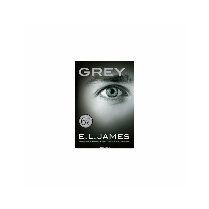 Grey: Fifty Shades of Grey von Christian gesagt - Debolsillo